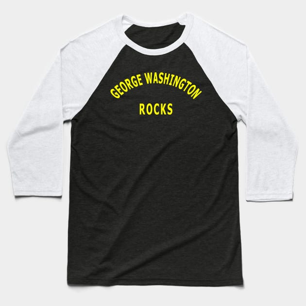 George Washington Rocks Baseball T-Shirt by Lyvershop